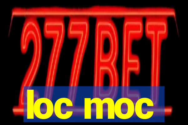 loc moc